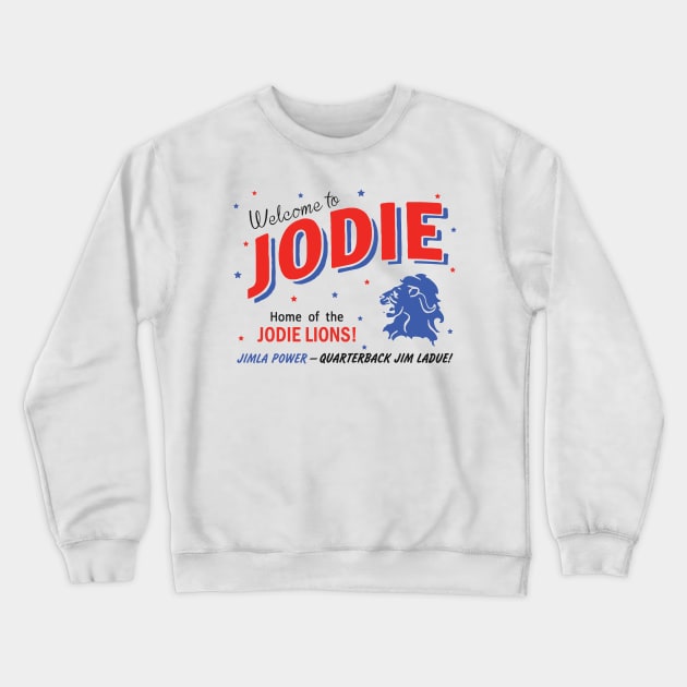 Jodie - 11/22/63 - Home of the Lions Crewneck Sweatshirt by olivergraham